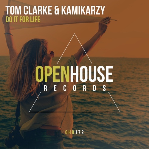 Tom Clarke & Kamikarzy-Do It For Life