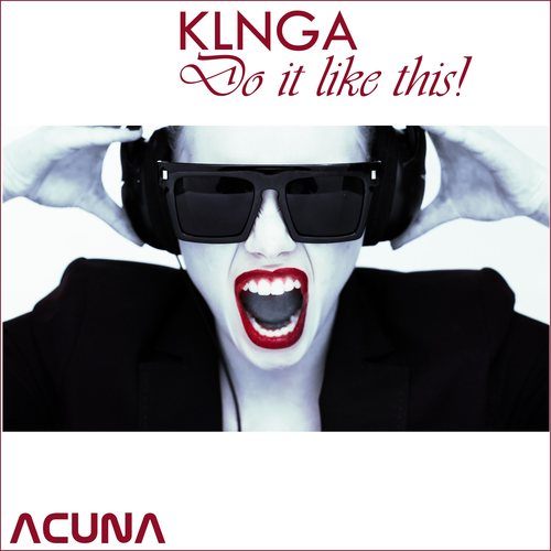 Klnga-Do It Like This!