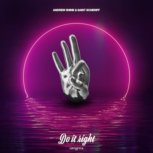 Andrew Shine, Saint Scheriff-Do It Right (feat. Ayle)