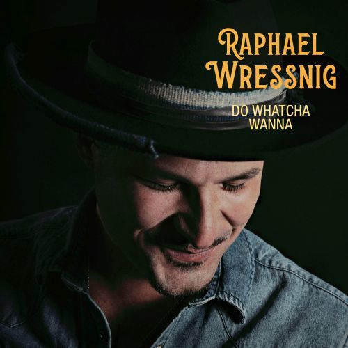 Raphael Wressnig-Do Whatcha Wanna