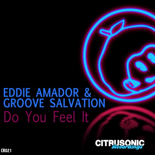 Eddie Amador & Groove Salvation-Do You Feel It (the Henchmen Remix)