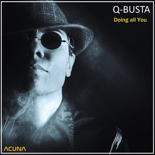 Q-busta-Doing All You
