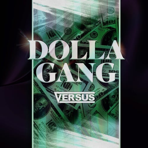 Versus-Dolla Gang