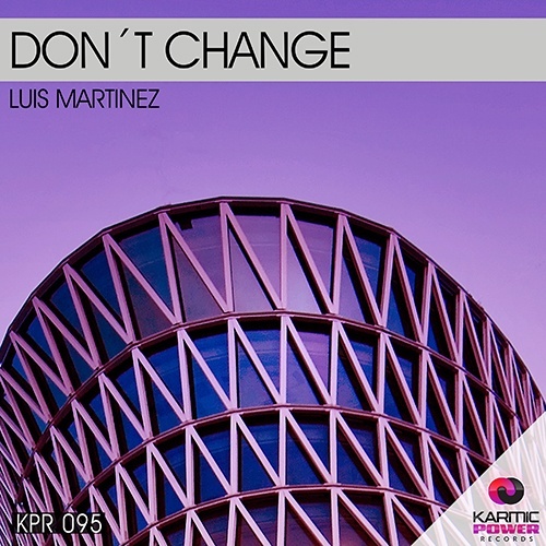 Luis Martinez -Don´t Change