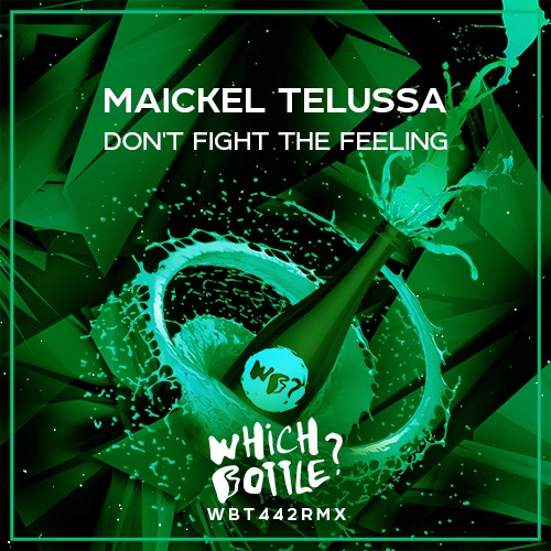 Maickel Telussa-Don't Fight The Feeling