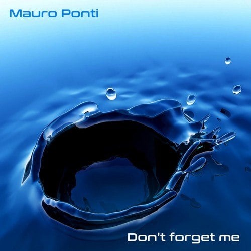 Mauro Ponti-Don't Forget Me