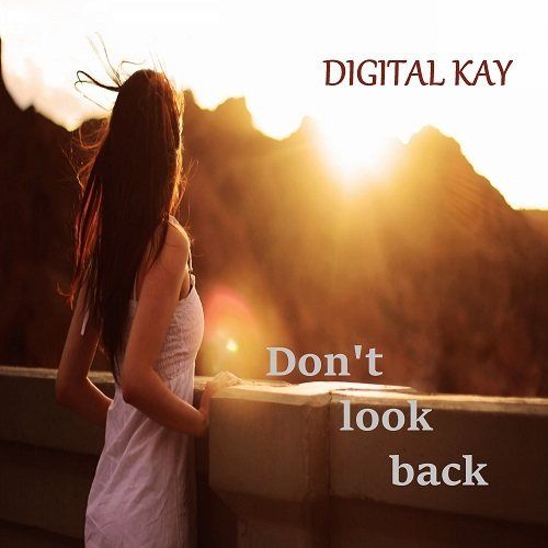 Digital Kay-Don't Look Back