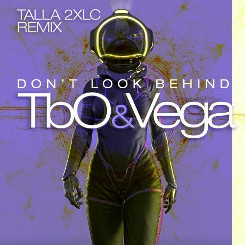 Don't Look Behind (talla 2xlc Remix)