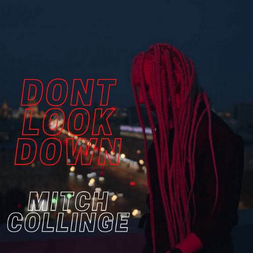 Mitch Collinge-Don't Look Down