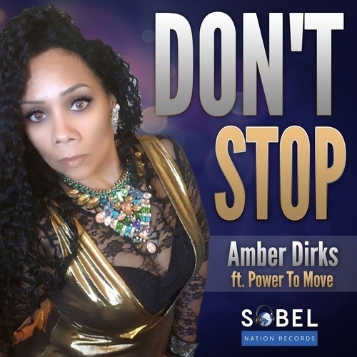 Amber Dirks Ft. Power To Move, Spin Sista, Spare, E39, Donny -Don't Stop