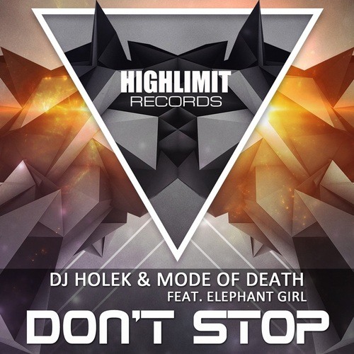 Dj Holek & Mode Of Death Feat. Elephant Girl-Don't Stop