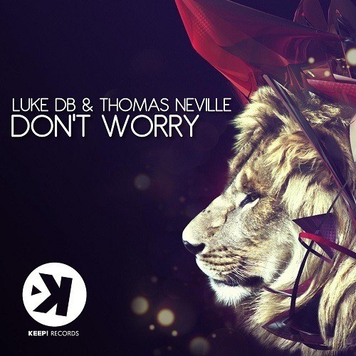 Luke Db & Thomas Neville-Don't Worry