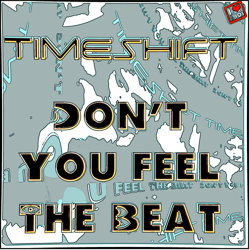 Timeshift-Don't You Feel The Beat 90ties Classic