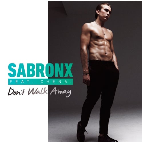 Sabronx-Dont Walk Away
