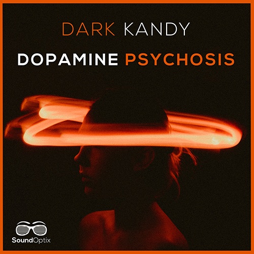 Dark Kandy-Dopamine Psychosis
