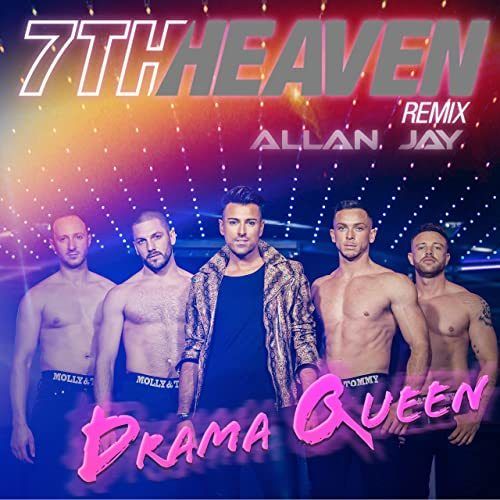 Allan Jay, 7th Heaven-Drama Queen (7th Heaven Remix)