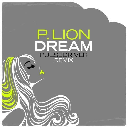 Dream (pulsedriver Remix)