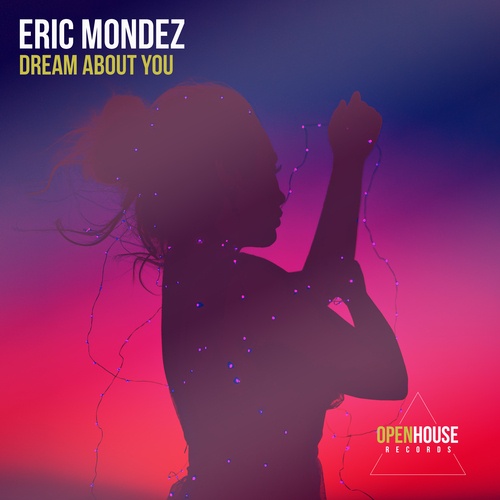 Eric Mondez-Dream About You