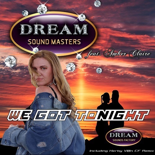 Dream Sound Masters Feat Amber Claire, Herby V@n Cf  / The Mizterz-Dream Sound Masters Feat Amber Claire - We Got Tonight