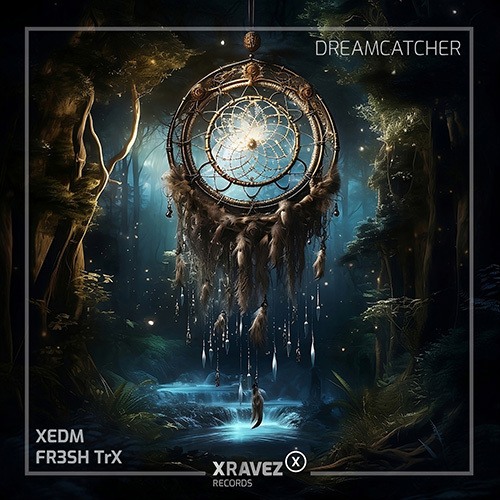 XEDM, FR3SH TrX-Dreamcatcher