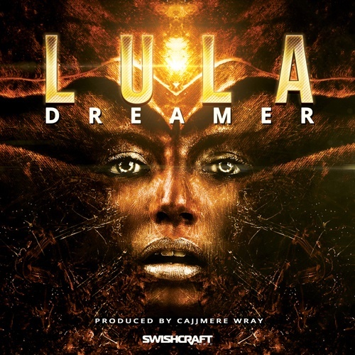 Lula, Cajjmere Wray , Lucius Lowe-Dreamer (part 1)