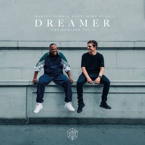 Martin Garrix Feat. Mike Yung, Eauxmar, Nicky Romero, Slvr-Dreamer (remixes Vol. 1)