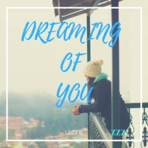 Izzzo-Dreaming Of You