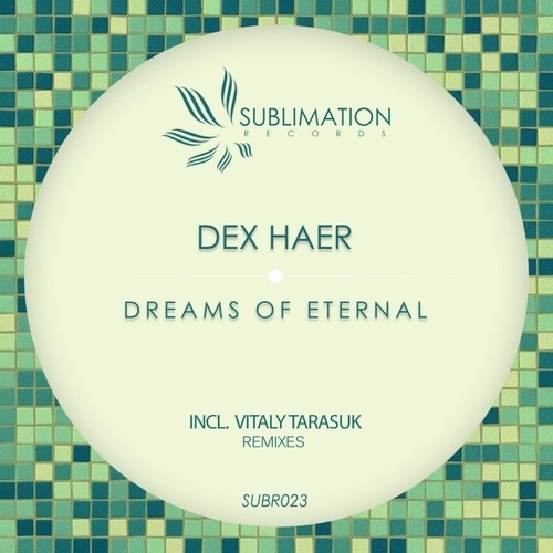 Dex Haer-Dreams Of Eternal