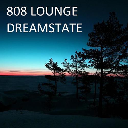 808 Lounge-Dreamstate