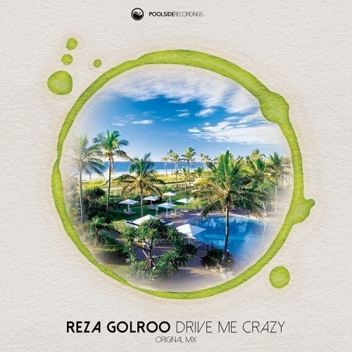 Reza Golroo-Drive Me Crazy