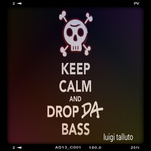 Luigi Talluto-Drop Da Bass
