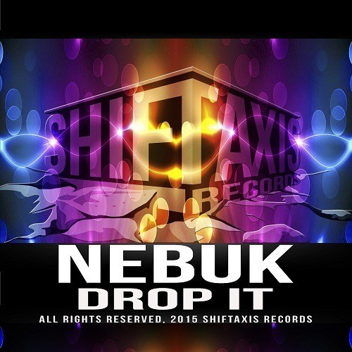 Nebuk-Drop It