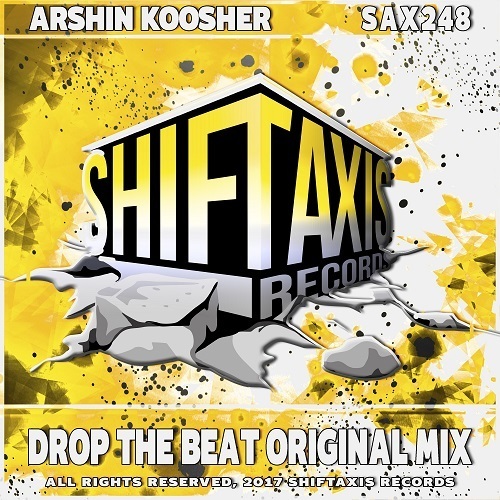 Arshin Koosher -Drop The Beat
