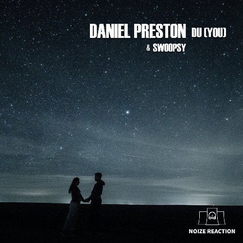 Daniel Preston & Swoopsy --Du (you)