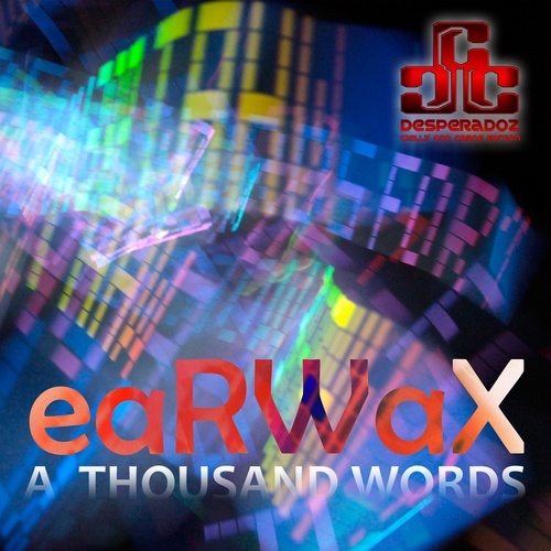 A Thousand Words-Earwax