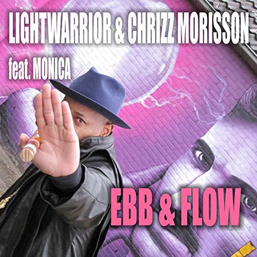 Lightwarrior & Chrizz Morisson Feat. Monica, Chrizz Morisson, Randy Norton-Ebb & Flow