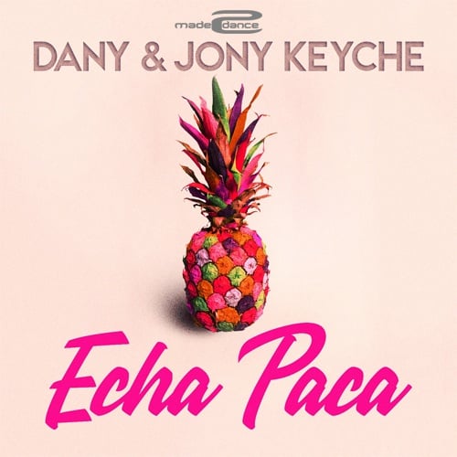 Dany & Jony Keyche-Echa Paca
