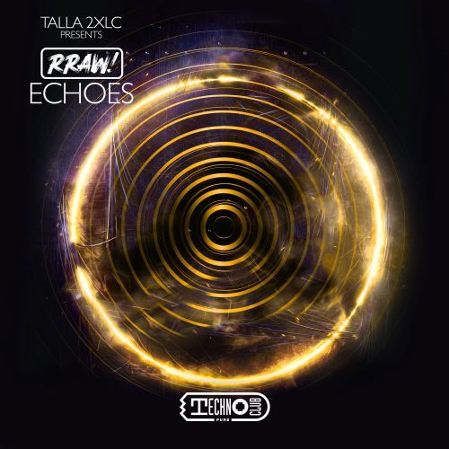 Talla  2XLC, RRAW!-Echoes