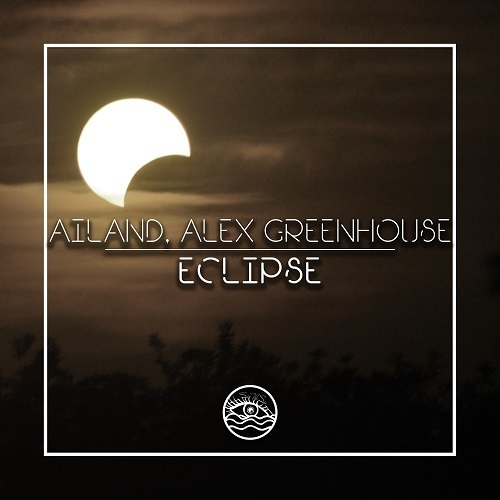 Ailand, Alex Greenhouse-Eclipse