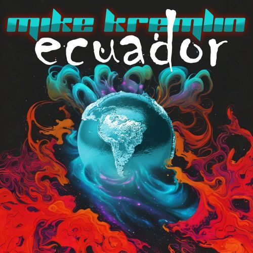 Mike Kremlin-Ecuador