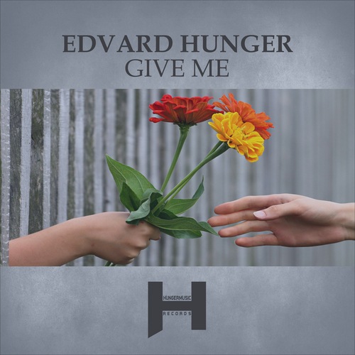 Edvard Hunger-Edvard Hunger - Give Me