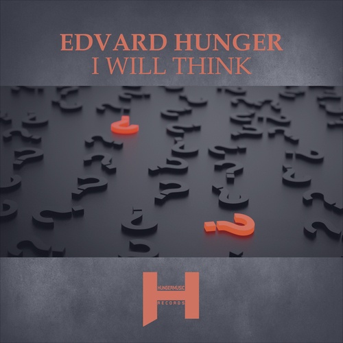 Edvard Hunger-Edvard Hunger - I Will Think