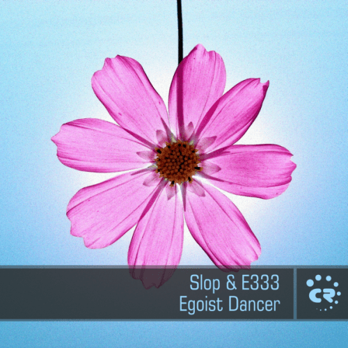 Slop & E333-Egoist Dancer