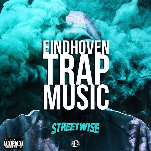 Streetwise-Eindhoven Trap Music