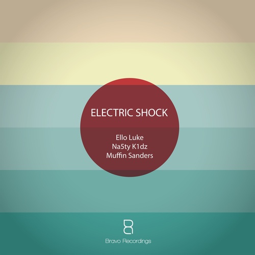 Ello Luke, Muffin Sanders & Na5ty K1dz-Electric Shock
