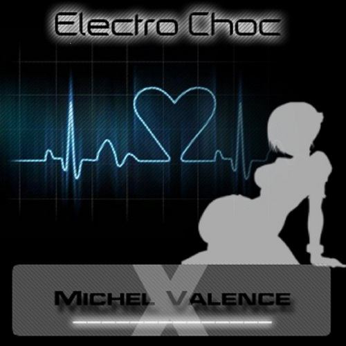 Michel Valence-Electro Choc