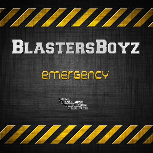 Blastersboyz-Emergency