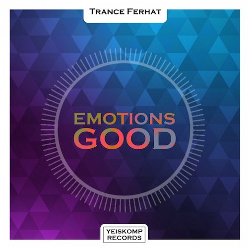 Trance Ferhat-Emotions Good