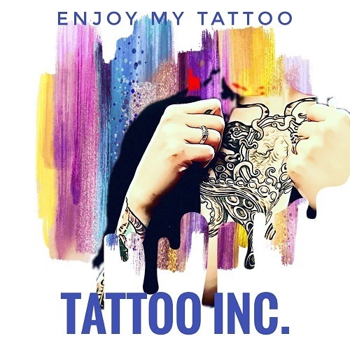 TATTOO INC.-Enjoy My Tattoo