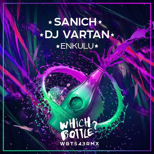 Sanich, DJ Vartan-Enkulu